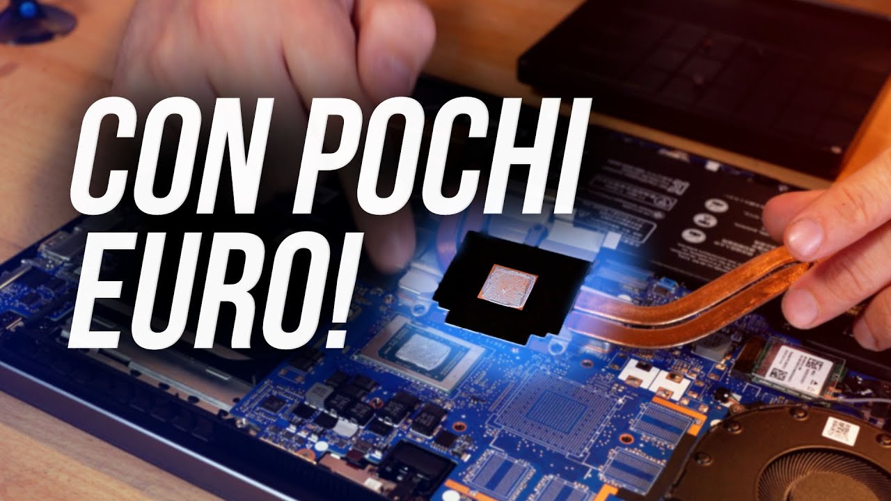 Come FAR TORNARE NUOVO IL NOTEBOOK! | Ep. 1: pulizia e pasta termica
