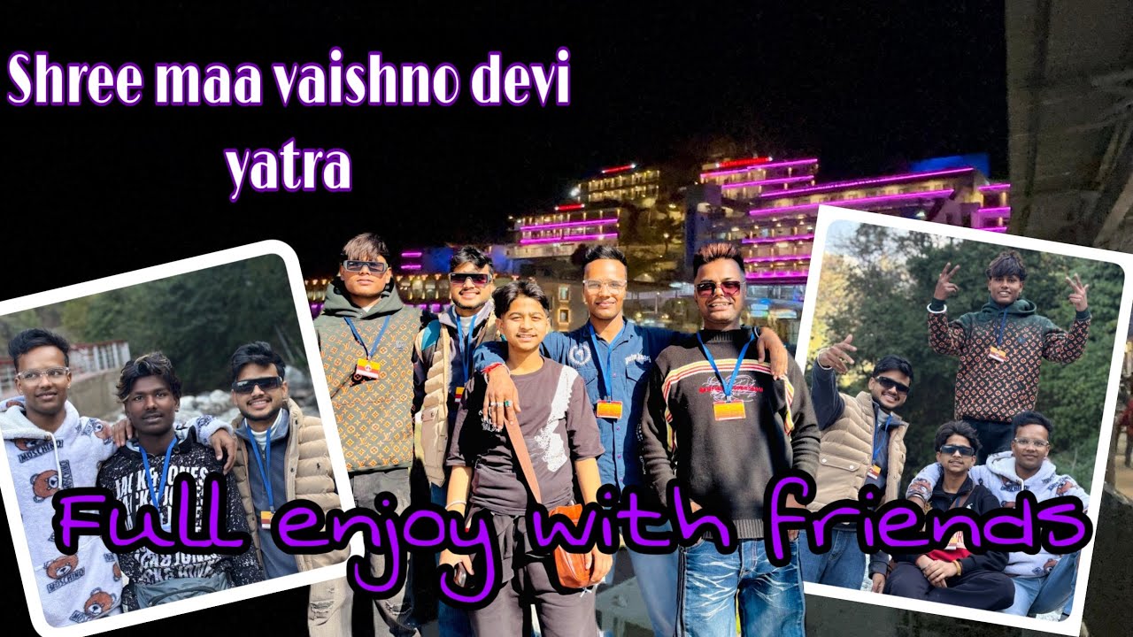 Shree Mata Vaishno Devi ji yatra with friends 🫶🏻✨✌🏻🧿