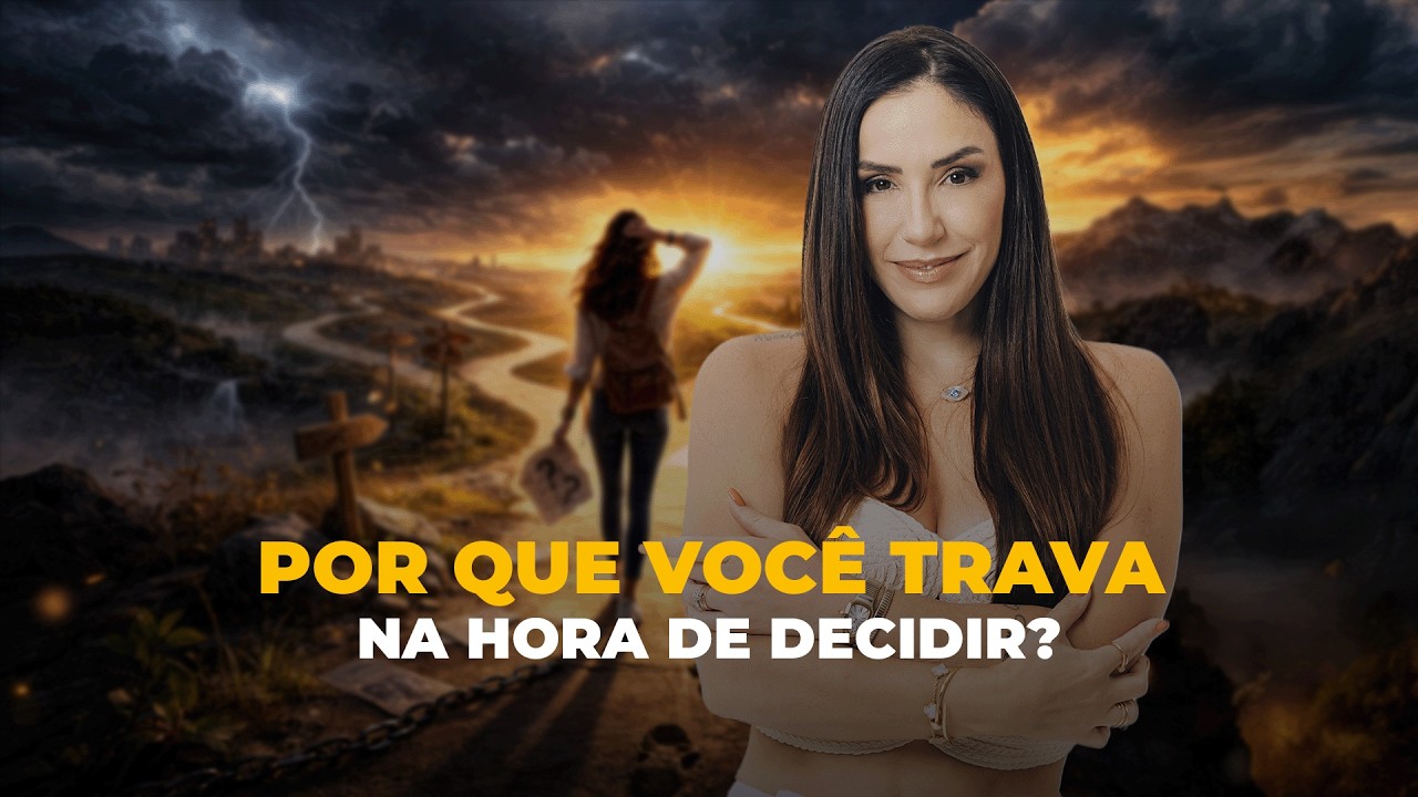 O Bloqueio Invisível Que Te Impede de Escolher | THAIS GALASSI