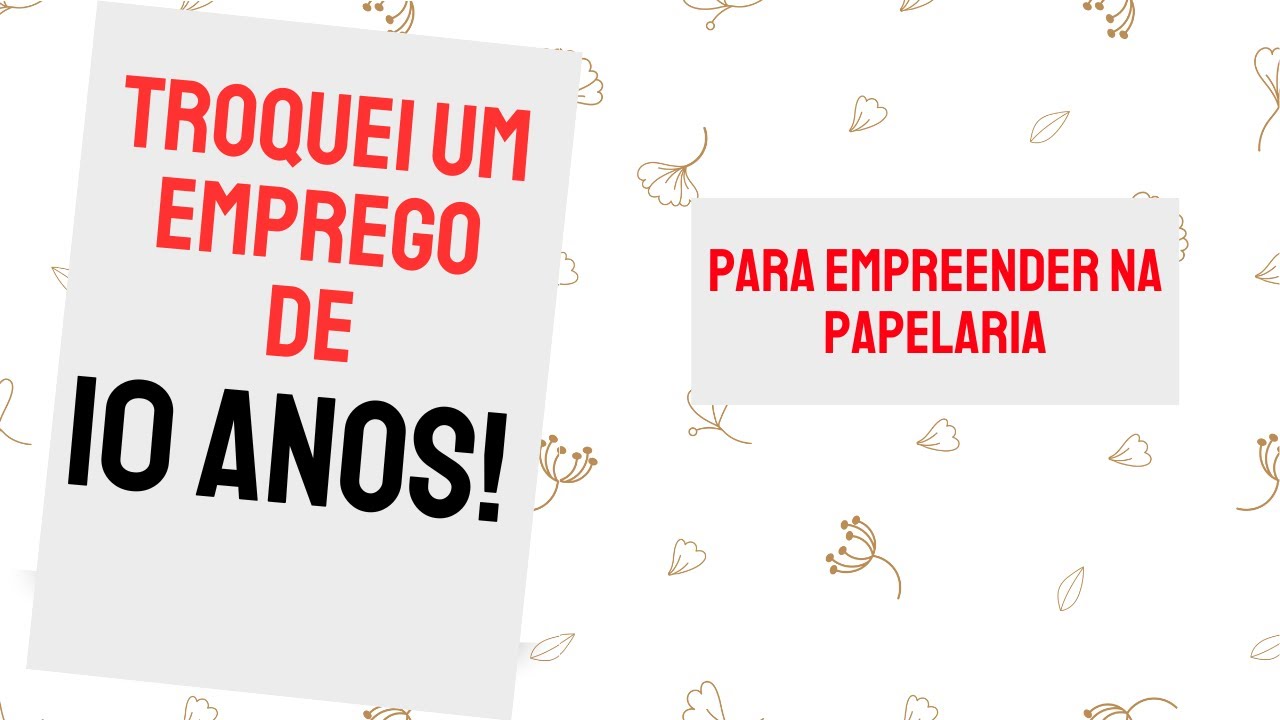 Sai da CLT para Empreender com Papelaria Personalizada