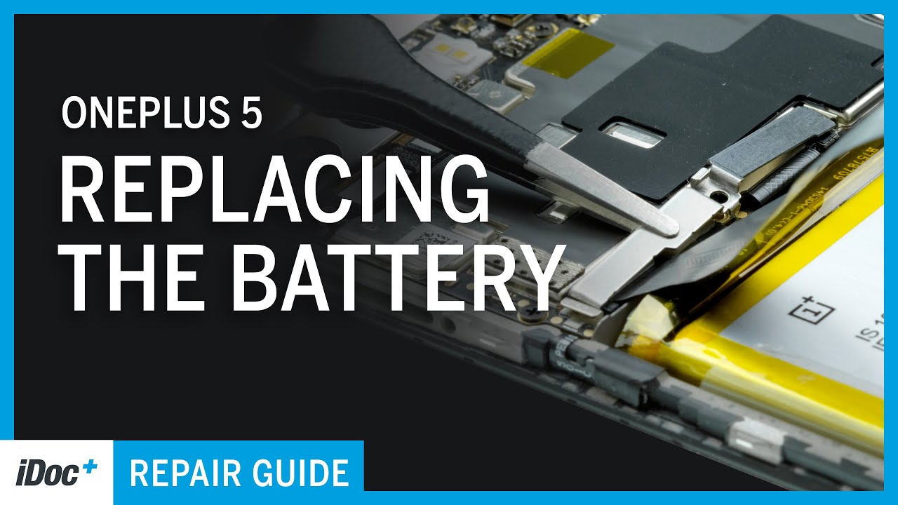 OnePlus 5  &ndash; Battery replacement [tutorial includes reassembly]