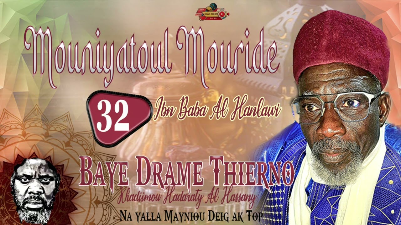 DARS N°32 : MOUNIYATOUL MOURIDE PAR BAYE DRAMÉ THIERNO 