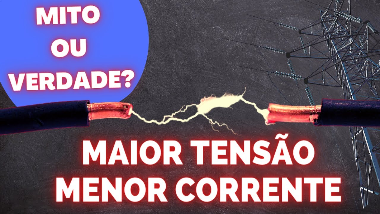 Maior a tensão menor a corrente?? Porque em linhas de alta tensão ocorre esse efeito?