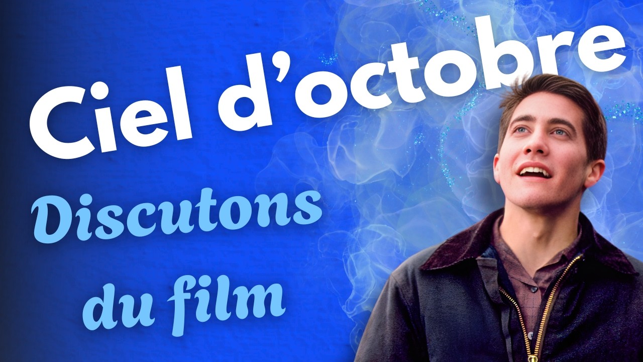 J'ai vu un film : Ciel d'octobre (1999) ❘ Discutons du film, critique et analyse du film October Sky