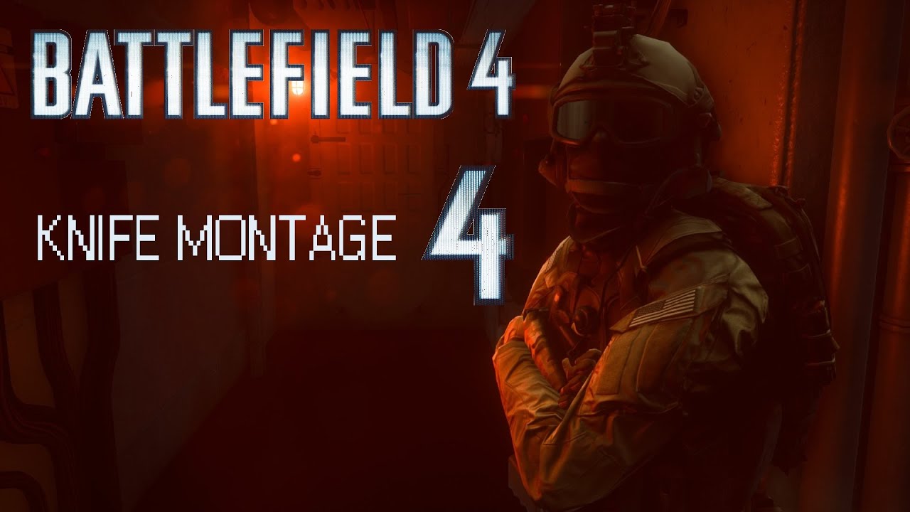 Battlefield 4 - Knife montage 4