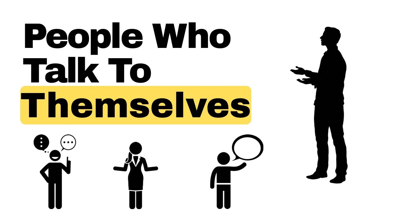Psychology of People Who Talk to Themselves