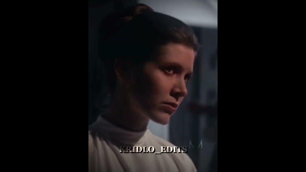 { LEIA SKYWALKER }I need to edit her more fr