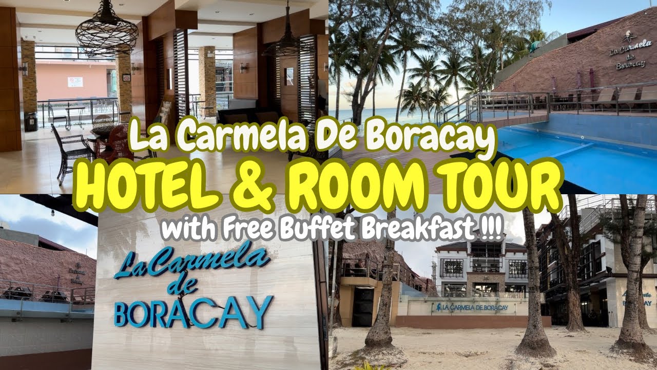 LA CARMELA DE BORACAY : Hotel and Room Tour | Free Breakfast Buffet | Beach Front Hotel at Station 2
