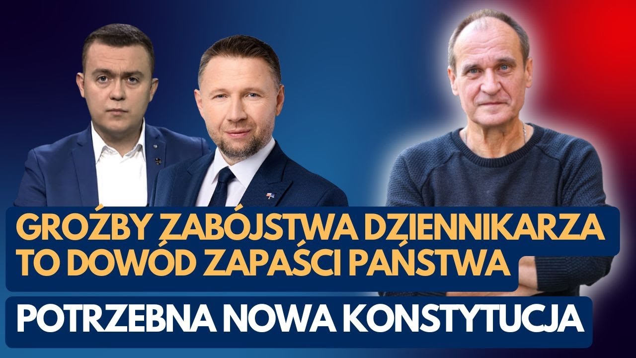 Kukiz: groźby zab&oacute;jstwa dziennikarza to dow&oacute;d zapaści państwa. Potrzebna nowa Konstytucja