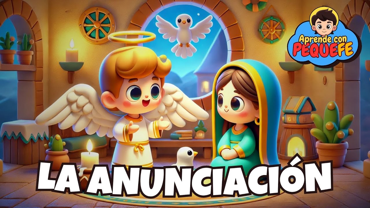 La Anunciación del Señor 📖💖 Explicado para NIÑOS | PequeFe