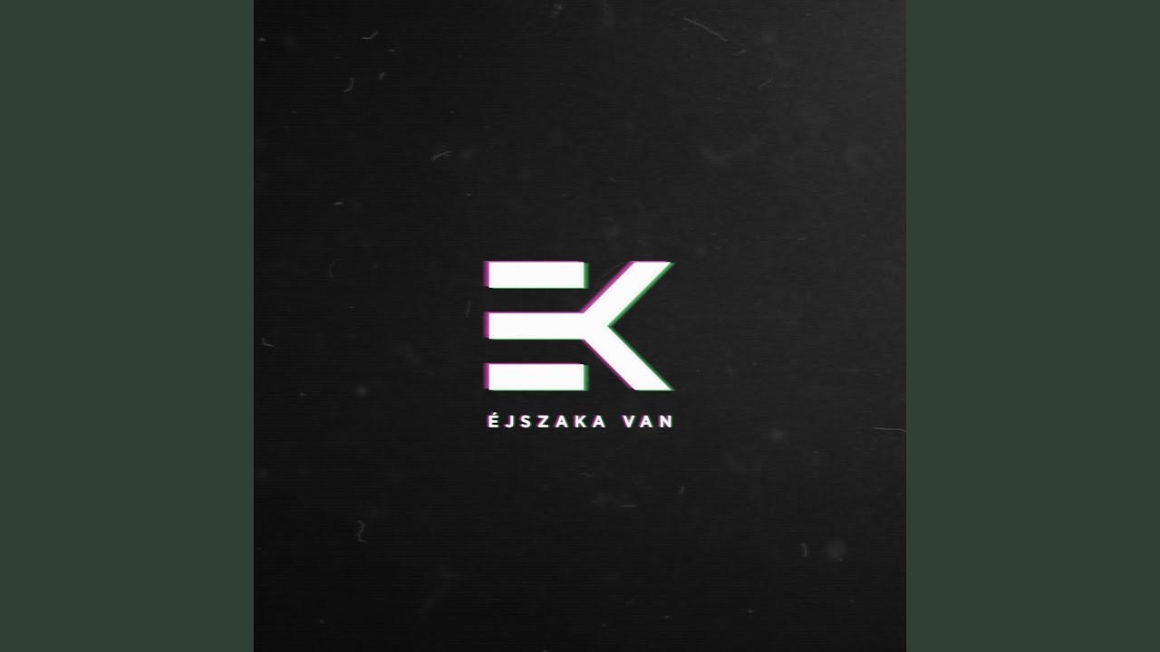 Éjszaka Van