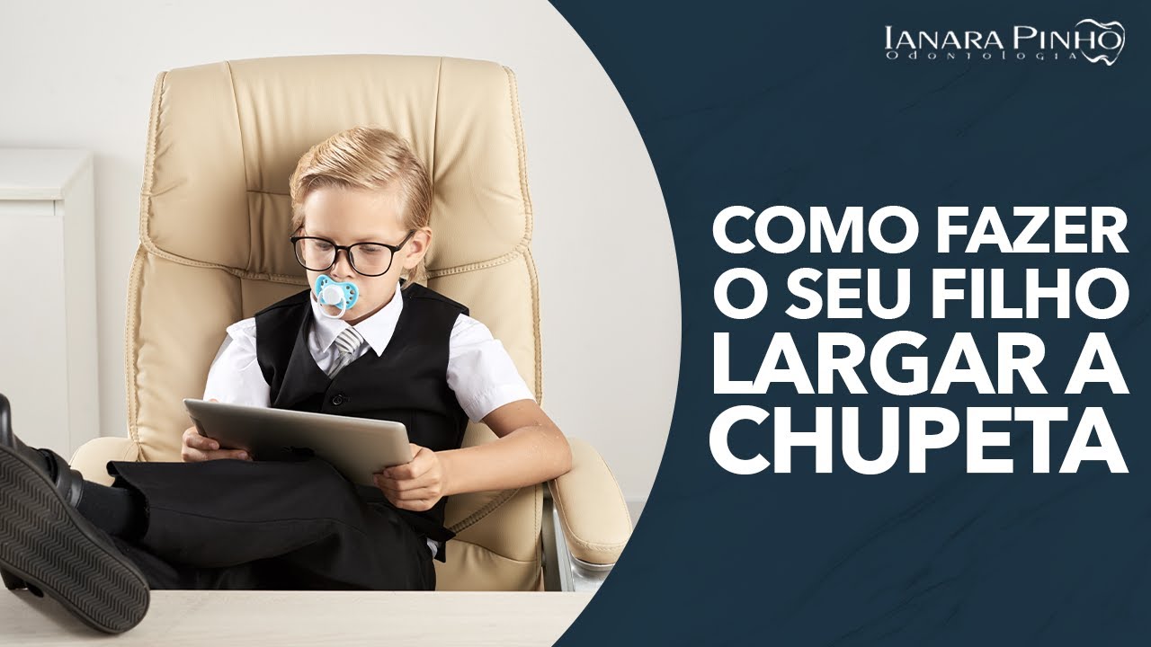 Como Fazer a Criança Largar a Chupeta? Técnica Simples | Ianara Pinho