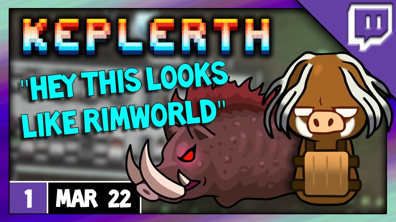 This is Not RimWorld - Let's Play Keplerth Gameplay stream part 1