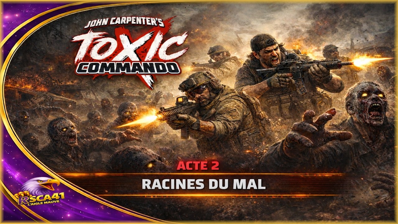 🧟 JOHN CARPENTER'S TOXIC COMMANDO │ ACTE 2 : RACINES DU MAL │ FR 4K │ En coop avec Owned2Win 🔫💀