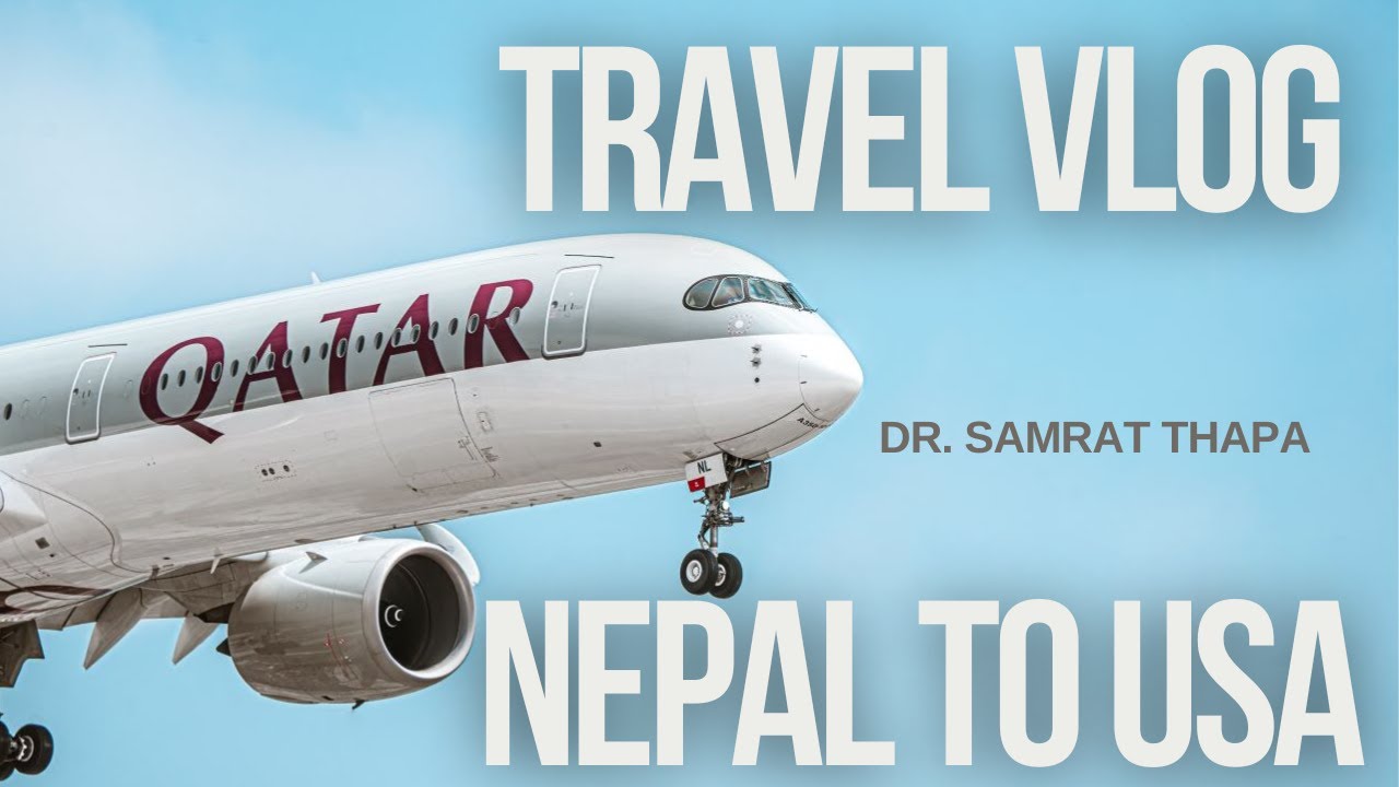 Nepal to USA travel Vlog by Dr. Samrat Thapa ENG Subtitles Available                 #studyinusa