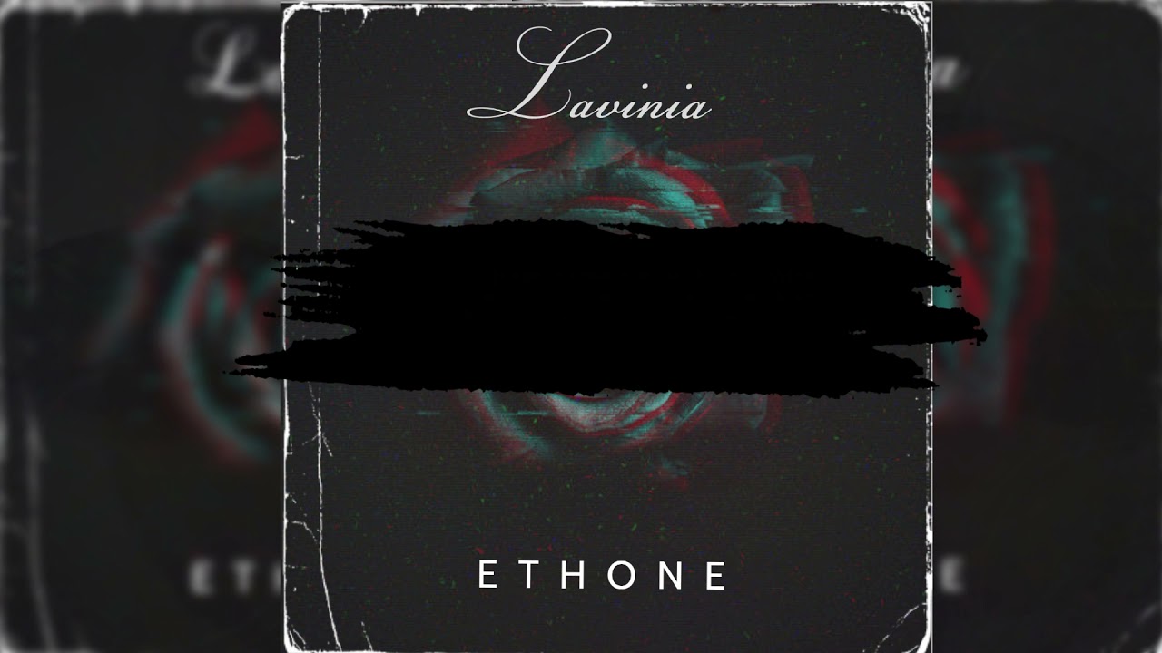 Ethone - İnandım Rüyalarıma Ellerinde Matem #LaviniaAlbüm