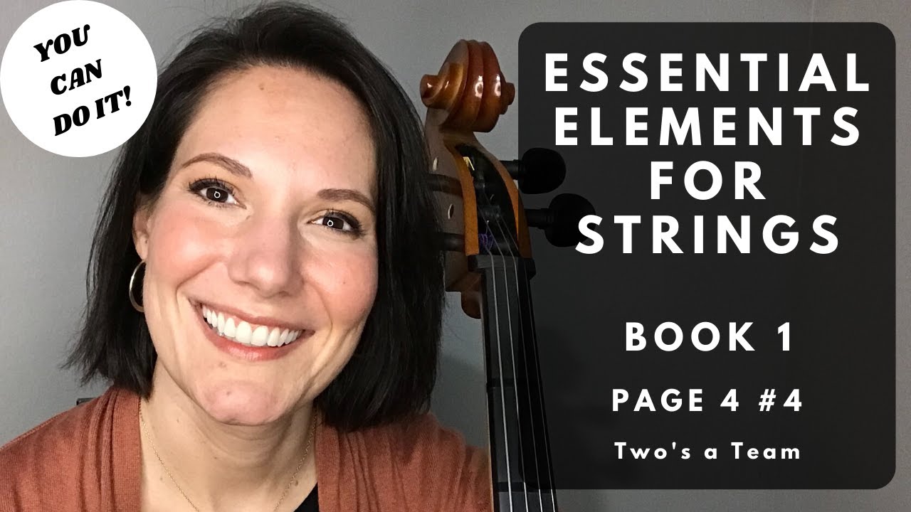 ESSENTIAL ELEMENTS FOR STRINGS, BOOK 1 - Pg. 4 #4 - Two's a Team