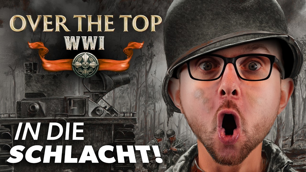 Ab in die Sch&uuml;tzengr&auml;ben, Jungs! | Over the Top: WW1
