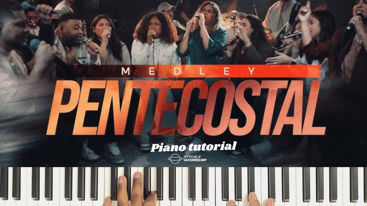 Como Tocar: Medley Pentecostal - Atos 2 Worship | Piano Tutorial 