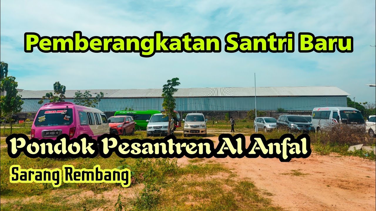 Pemberangkatan Santri Baru PP Al Anfal
