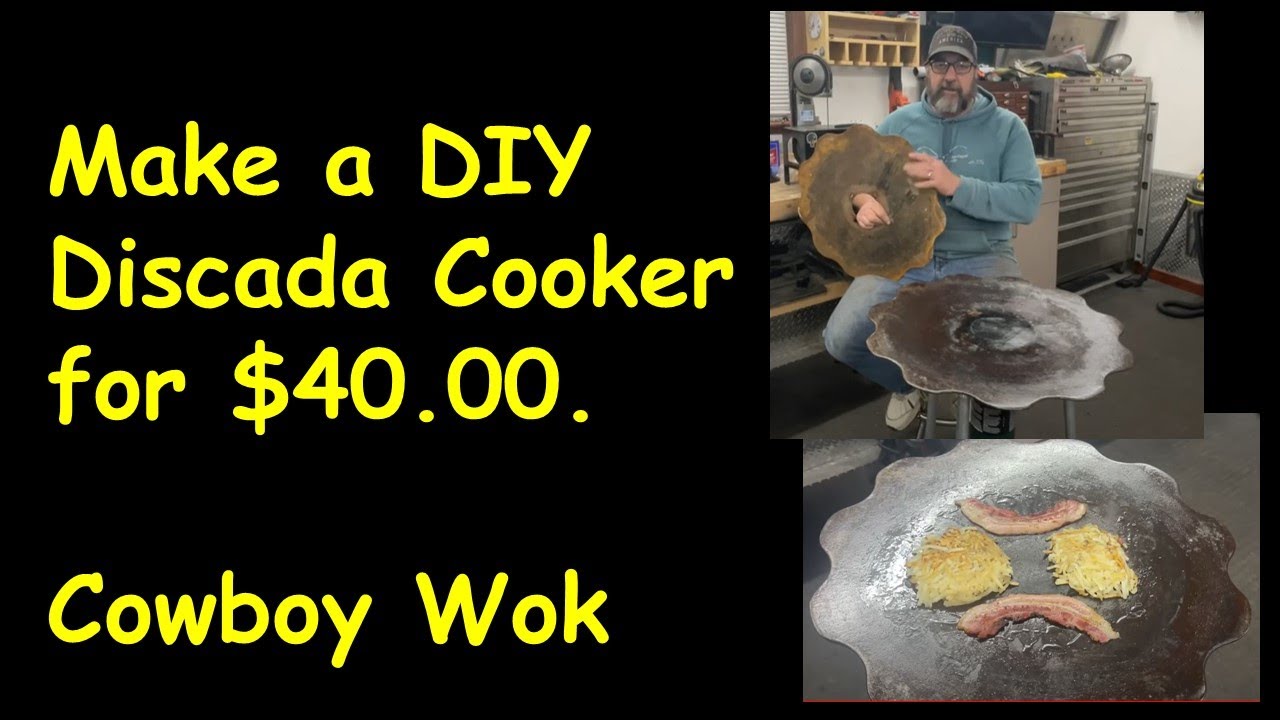Making a DIY Discada Cooker [Cowboy Wok]