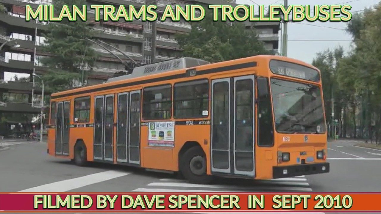2042 MILAN TRAMS AND TROLLEYBUSES Pt2 FILMED 2010 BY DAVE SPENCER YOUTUBE VERSION
