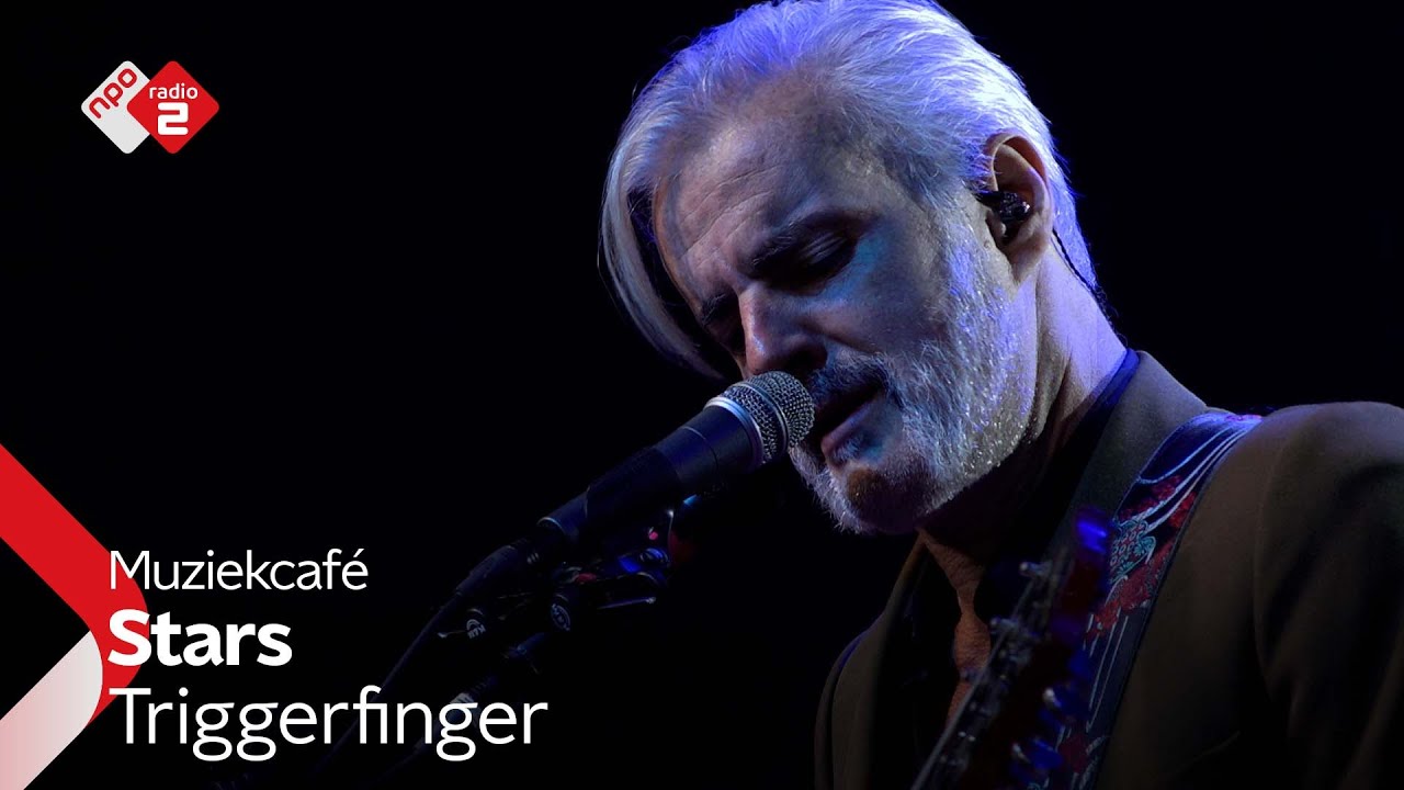 Triggerfinger - Stars | NPO Radio 2