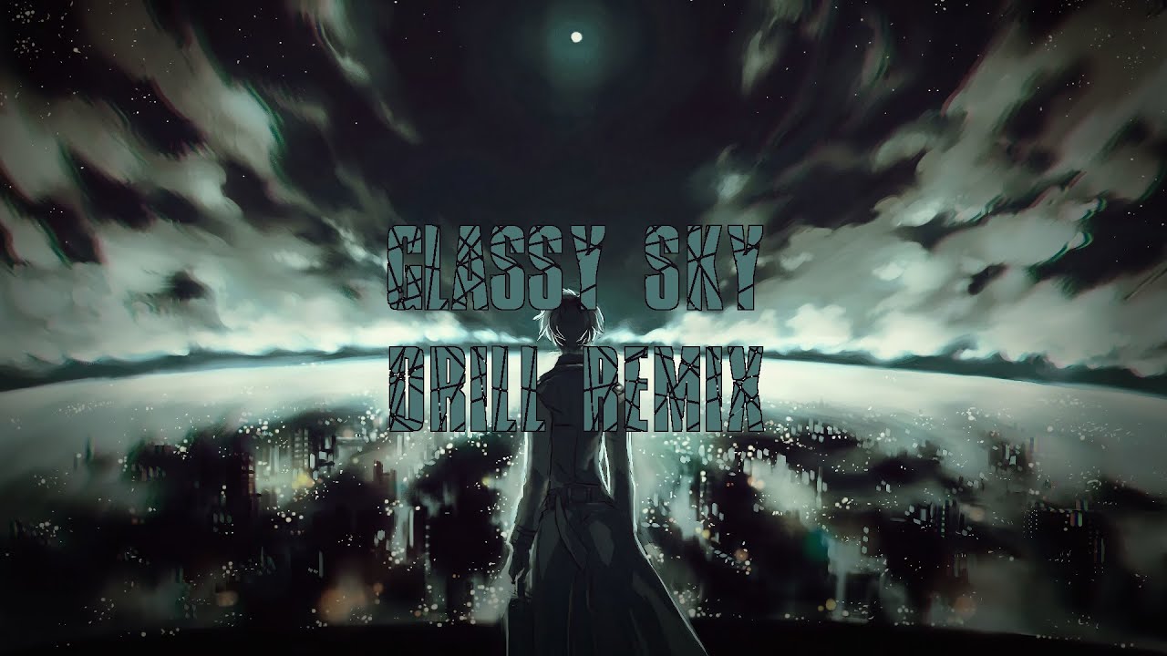 Tokyo Ghoul Glassy Sky Drill Remix