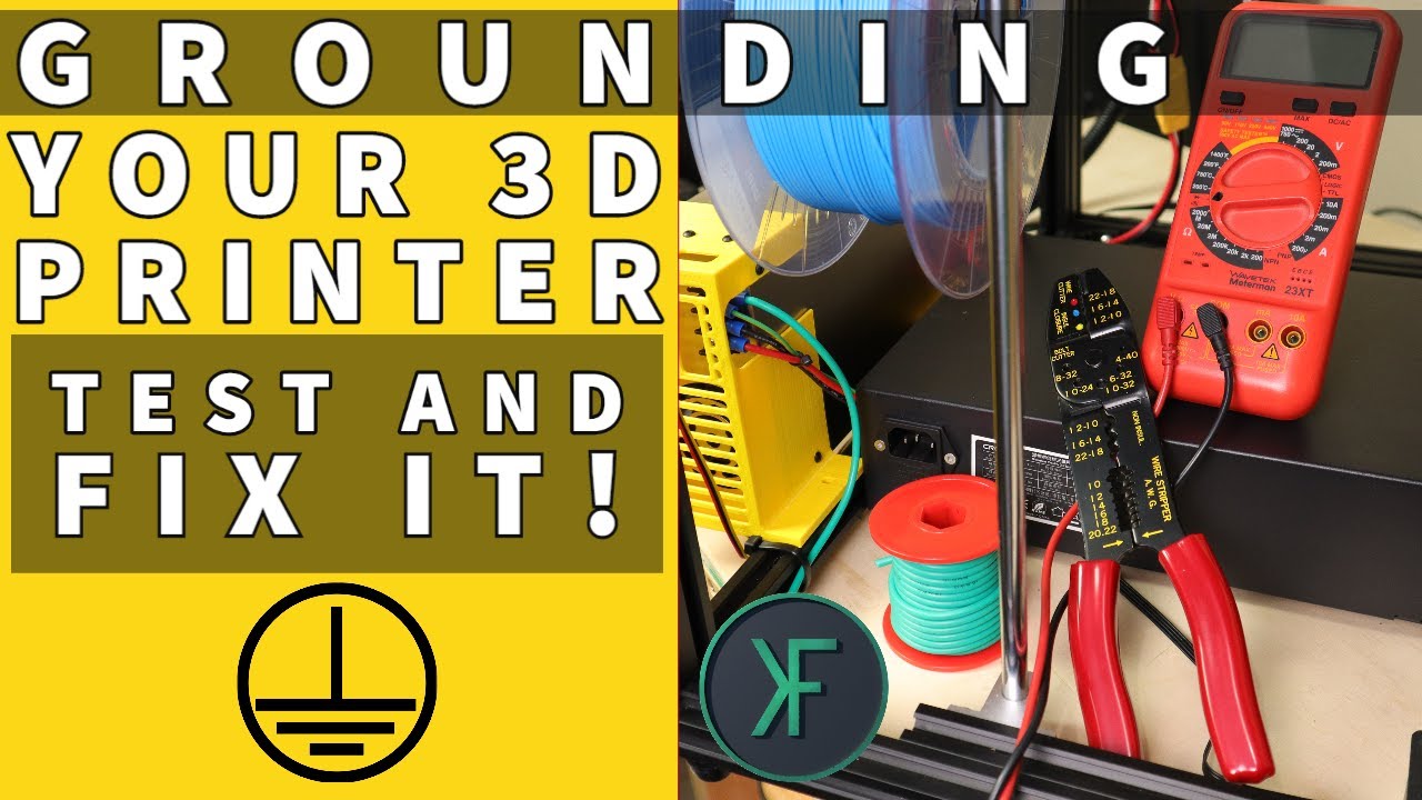 Grounding Your 3D Printer: Test and Fix It!