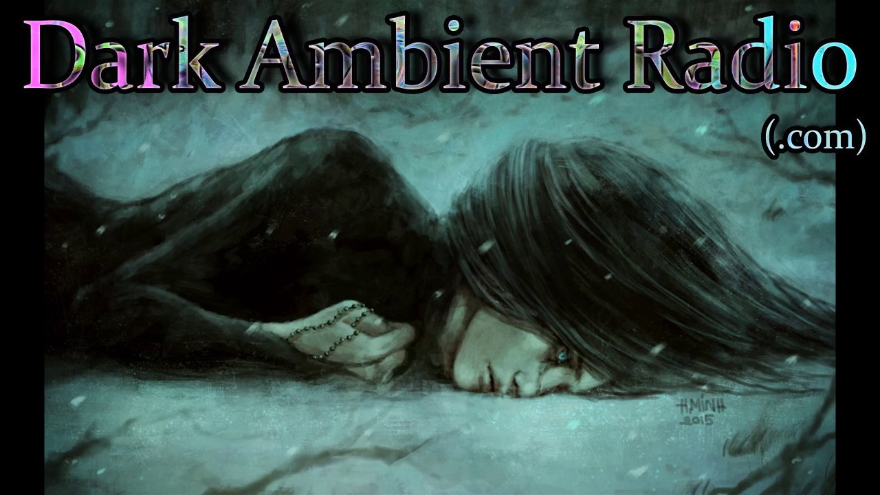 Amazing Dark Music Mix (Dark Ambient - Ethereal - Neoclassical)