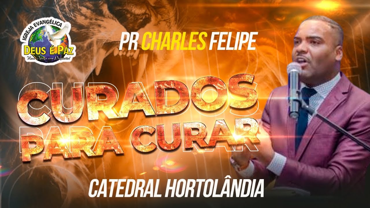 PR.CHARLES FELIPE | CAMPANHA CURADOS PARA CURAR | CATEDRAL HORTOLÂNDIA | 21/02/24
