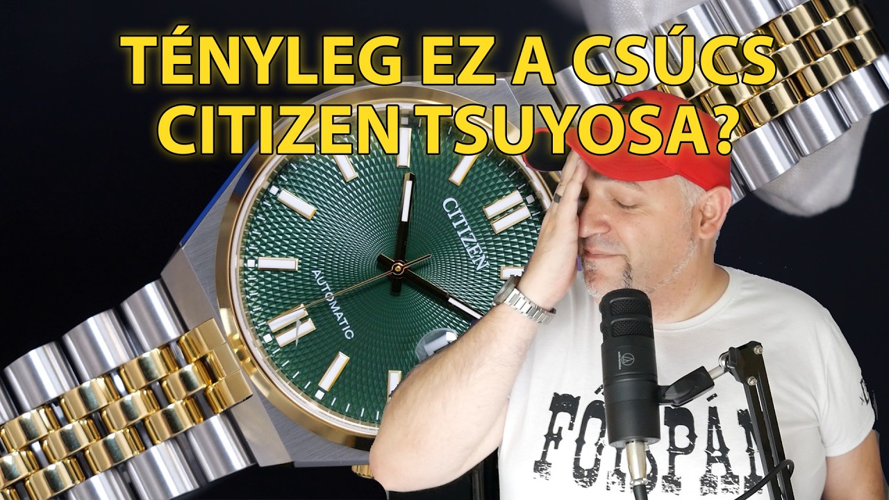 Tényleg ez a csúcs Citizen Tsuyosa?