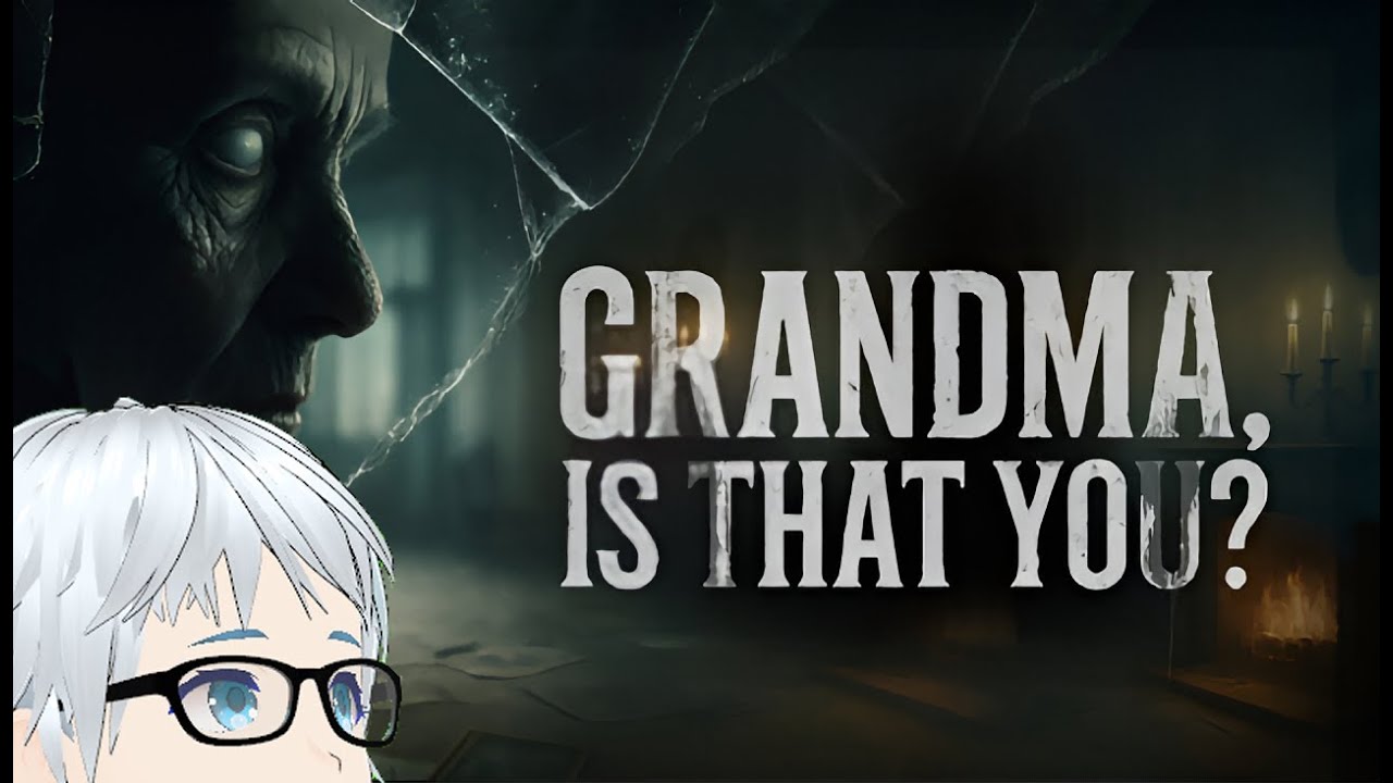 [Grandma, Is That You?] コレはホントに婆ちゃん……？ [訛り配信]