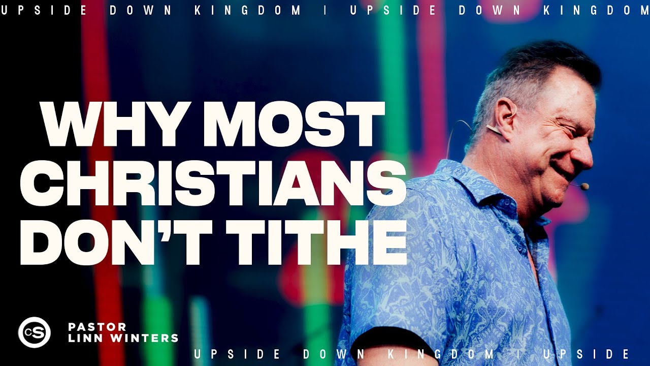 Why Most Christians Don’t Tithe | Cornerstone Church | Pastor Linn Winters