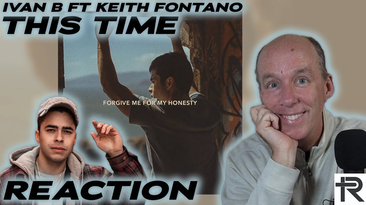 PSYCHOTHERAPIST REACTS to Ivan B- This Time (ft. Keith Fontano)