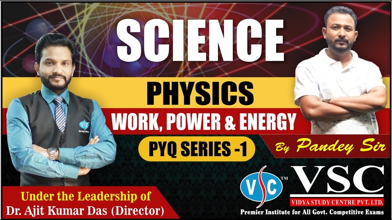 Science Special PYQ Series| Physics (Work, Power and Energy) by Pandey SIR |SSC|RAILWAY|OSSC