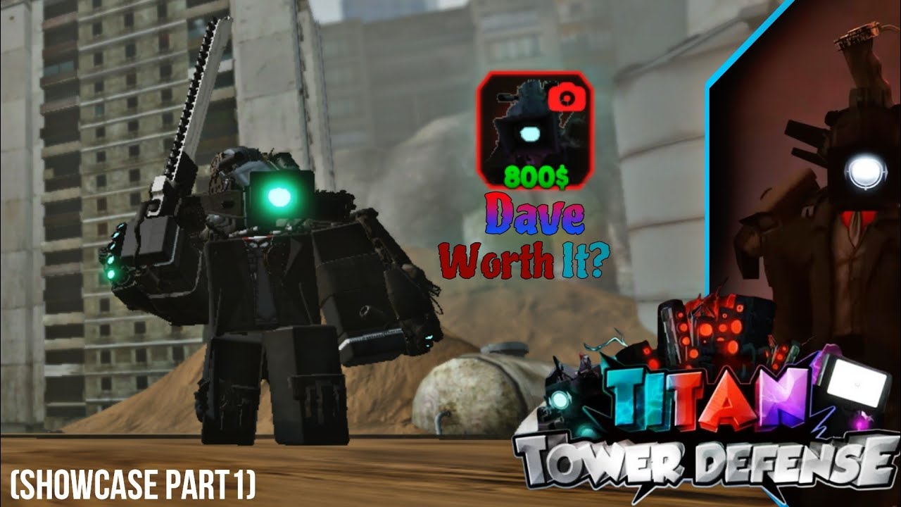 {Titan Tower Defense} Does Dave worth it? (showcase)