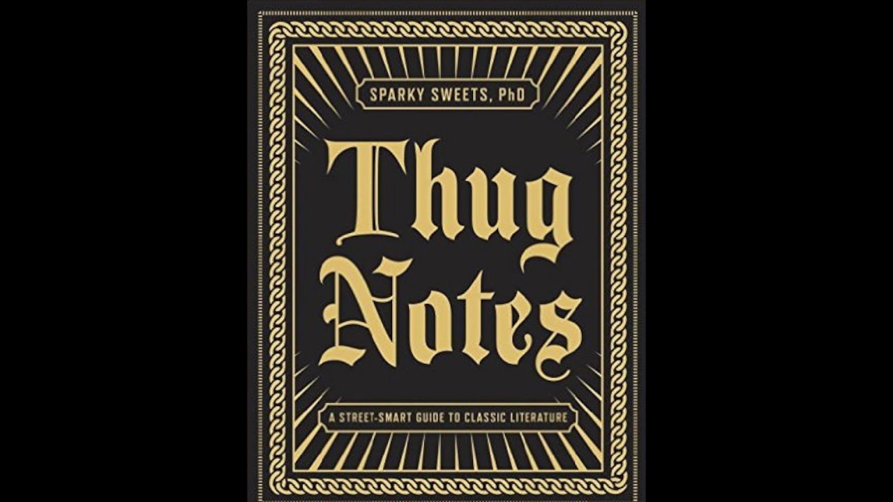 Thug Notes by Sparky Sweets, PhD Review