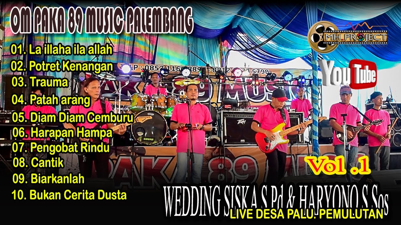 SATU JAM BERSAMA PAKA 89 MUSIC PALEMBANG || LIVE DESA PALU || WEDDING SISKA, S.Pd & HARYONO, S.Sos