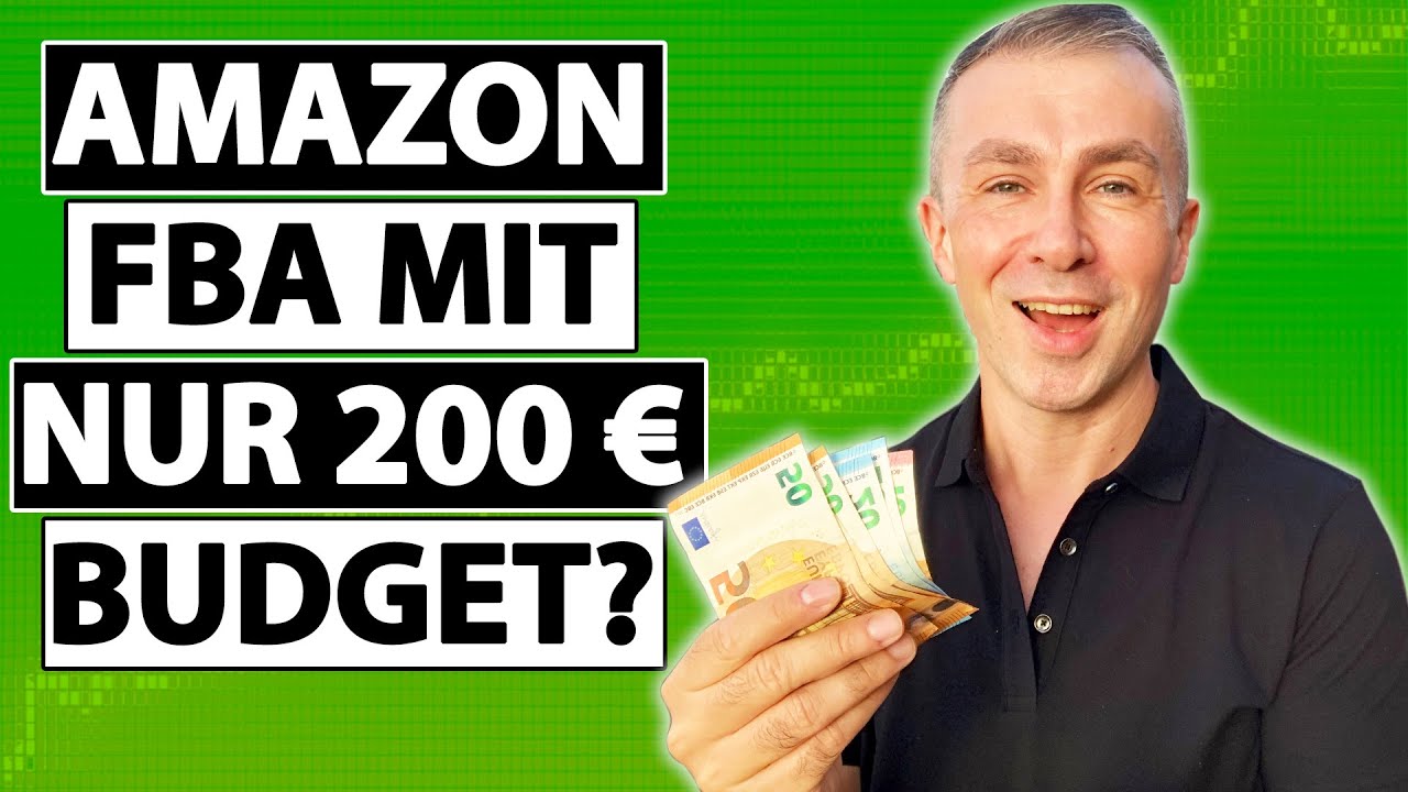 Wie du AMAZON FBA mit nur 200 Euro Startkapital anf&auml;ngst!