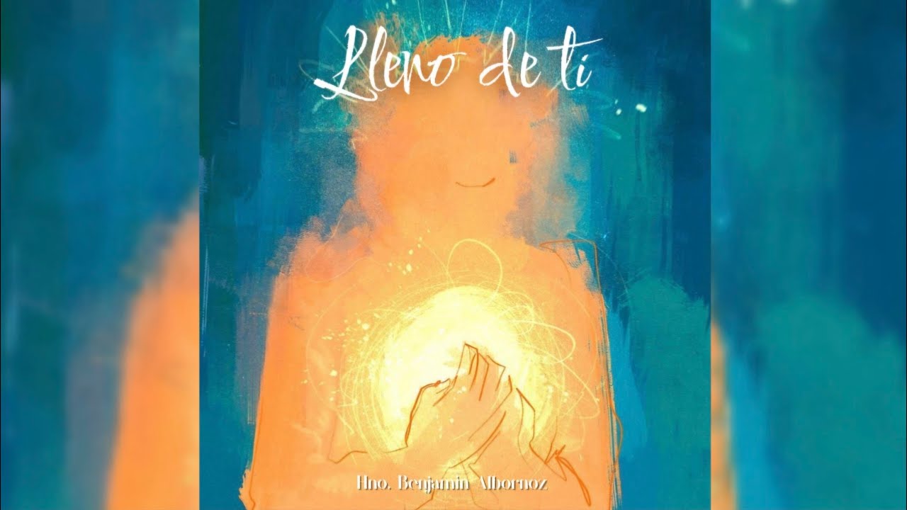 Lleno De Ti 