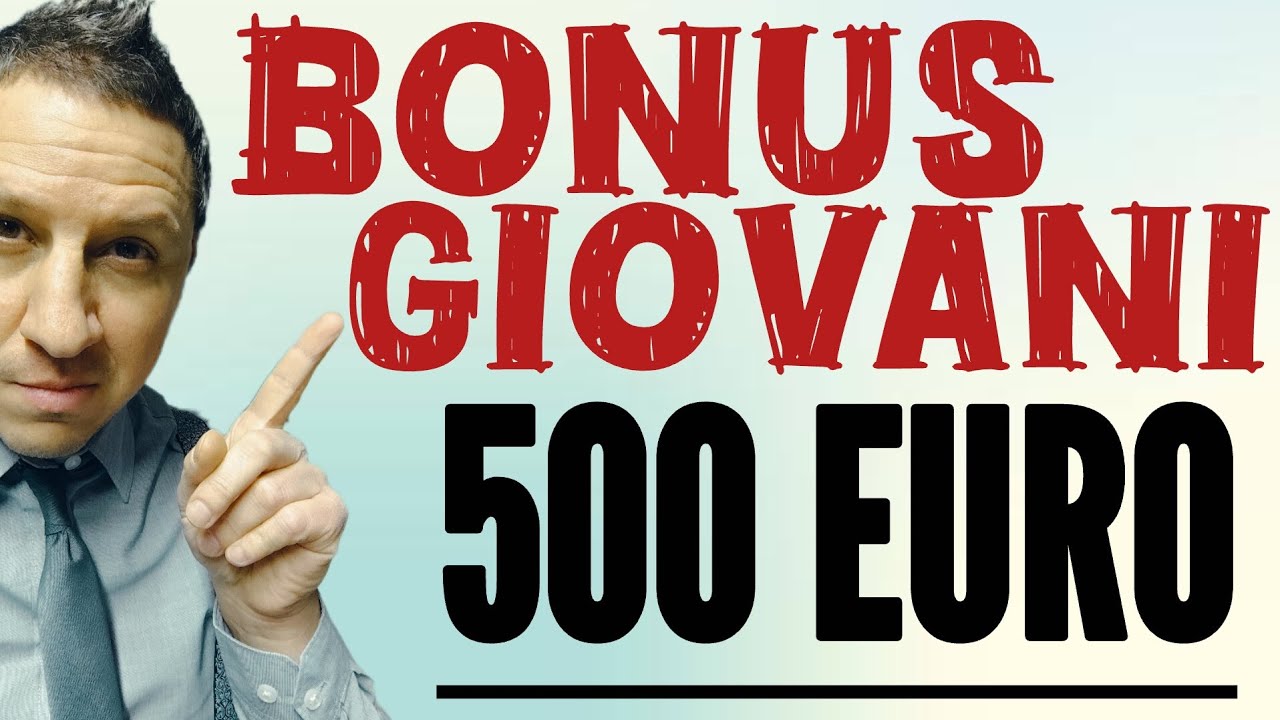 Bonus 500 euro under 35. COME ottenere fino a 18.000 EURO per una nuova attivit&agrave;