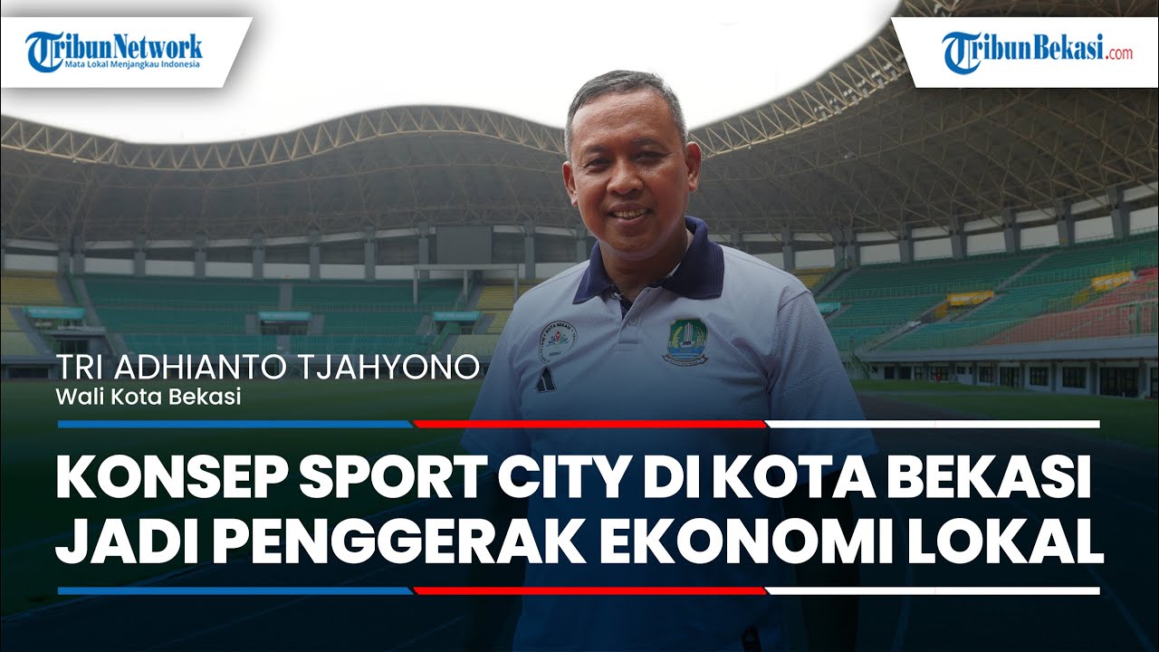 Tri Adhianto Jamin Konsep Sport City di Kota Bekasi Jadi Penggerak&nbsp;Ekonomi&nbsp;Lokal