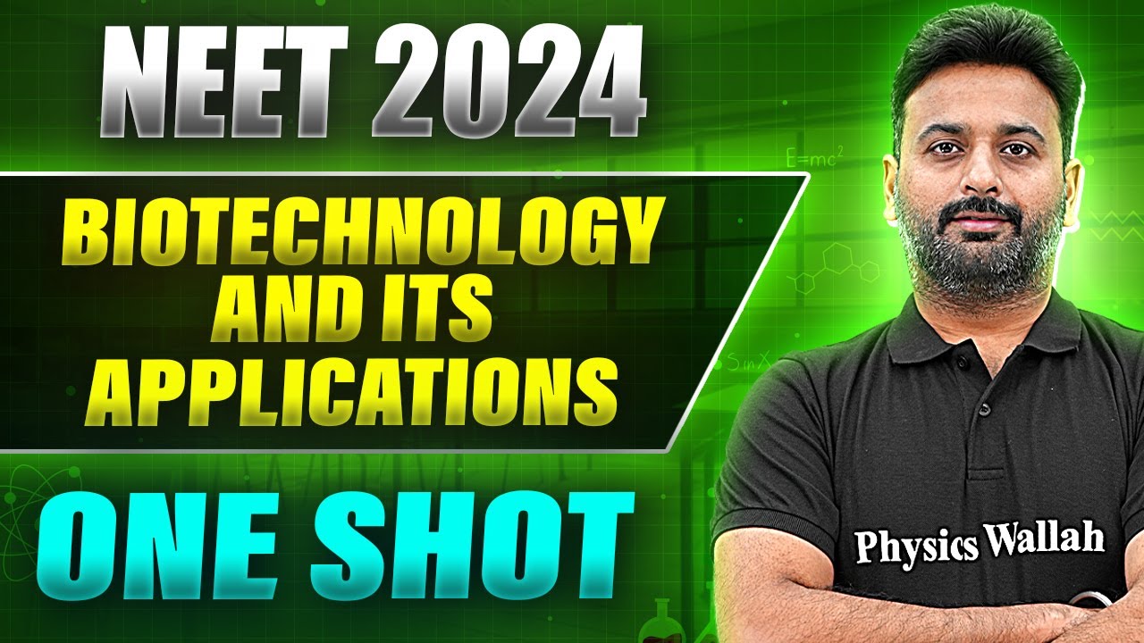 BIOTECHNOLOGY AND ITS APPLICATIONS in 1 Shot: FULL CHAPTER (Concepts+PYQs) | Prachand NEET