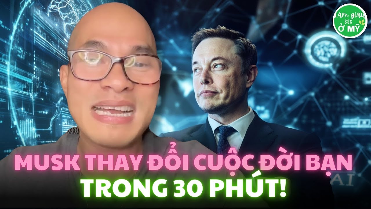 Elon Musk Nói Thẳng Về AI & Tương Lai Nhân Loại – Xem Xong Bạn Sẽ Rùng Mình
