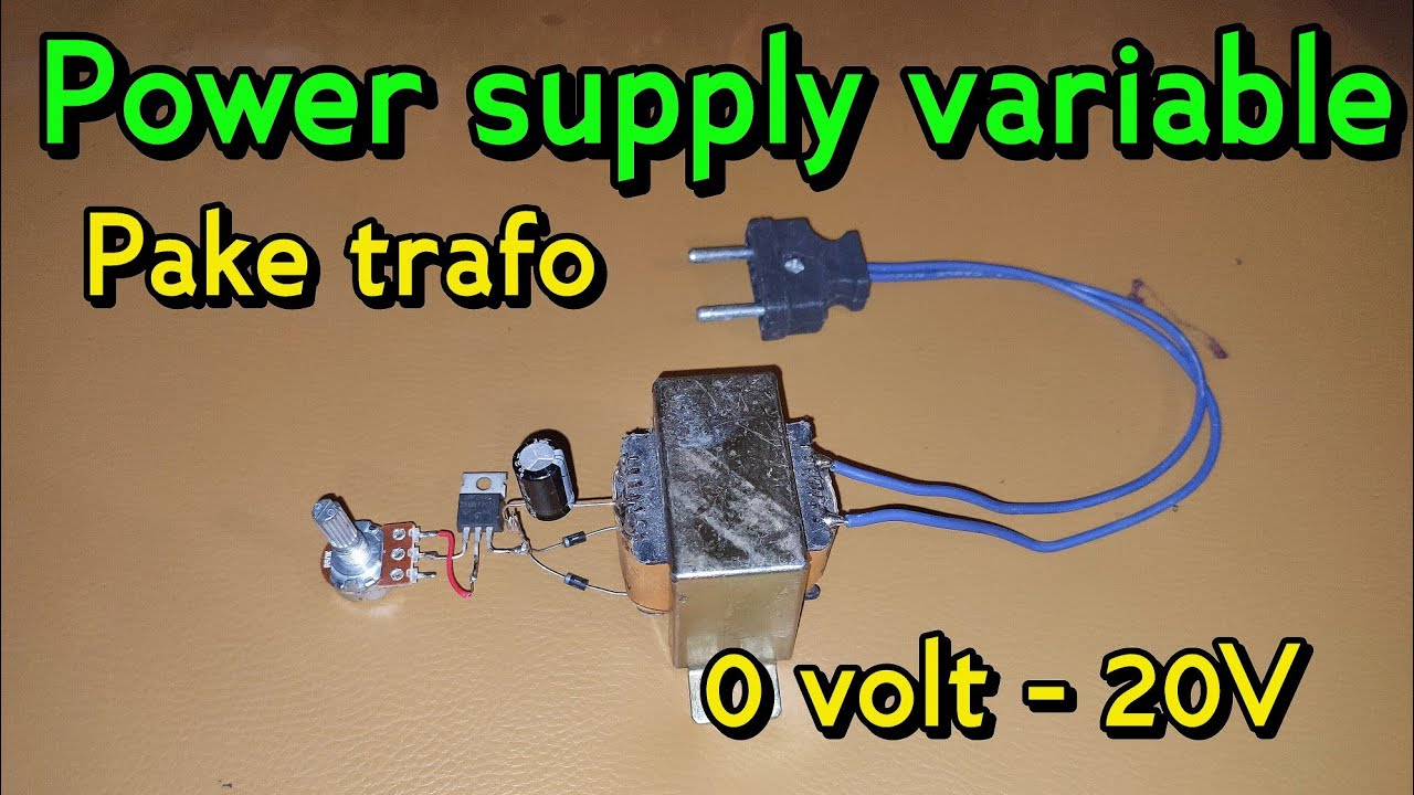 CARA MEMBUAT POWER SUPPLY VARIABLE MENGGUNAKAN TRAFO CT