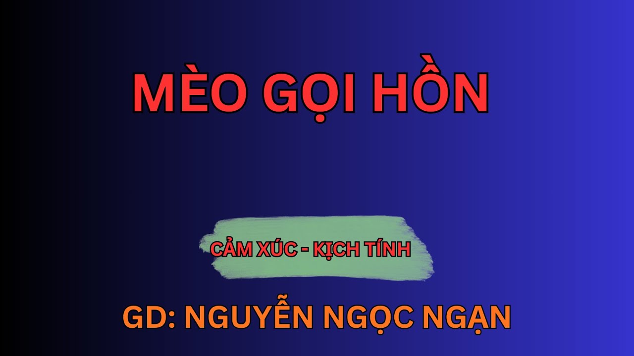 MÈO GỌI HỒN : Quỷ Ngự Trong Nhà | Nguyễn Ngọc Ngạn