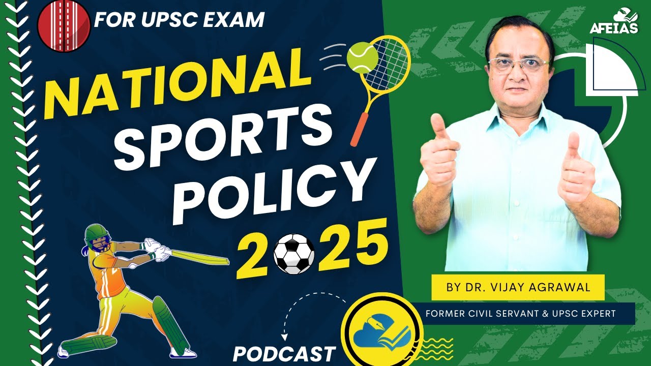 NATIONAL SPORTS POLICY 2025 | DR. VIJAY AGRAWAL | UPSC CIVIL SERVICES | AFE IAS DAILY PODCAST