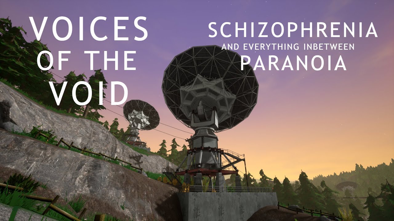 Voices of the Void │ Paranoia, Schizophrenia, and Everything In-Between