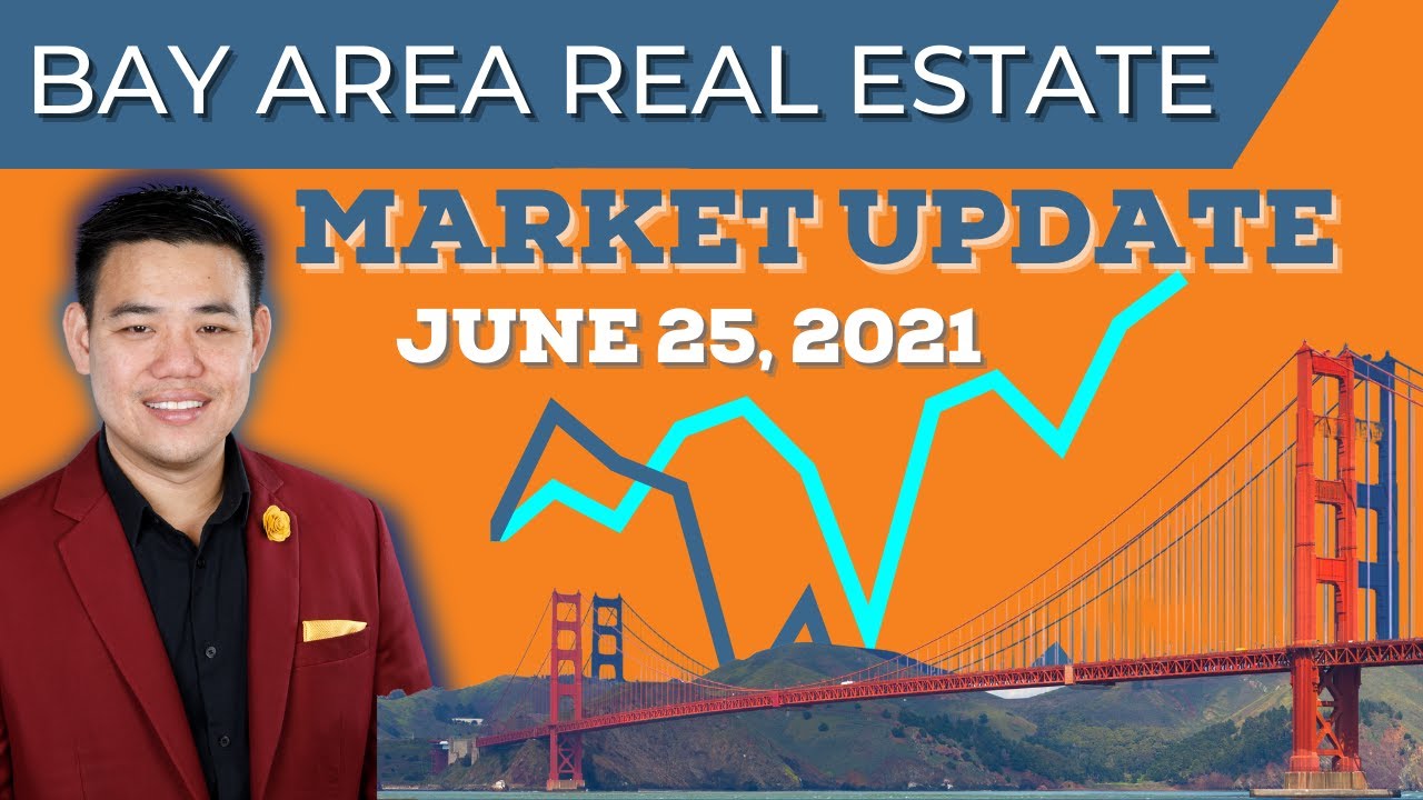 New Home Sales at its Lowest Pace in a Year | Bay Area Real Estate Market Report June 25, 2021